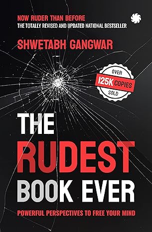 THE RUDEST BOOK EVER : Powerful Perspectives to Free Your Mind